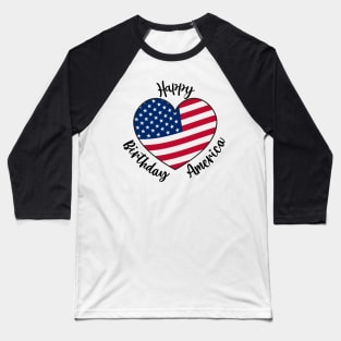 happy birthday America Baseball T-Shirt